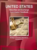 US Securities and Exchange Commission Handbook - Strategic Information, Regulations, Developments