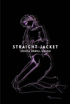 Straight Jacket - Mason, Jessica Lowell