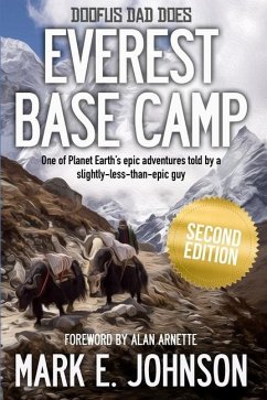 Doofus Dad Does Everest Base Camp - Johnson, Mark E