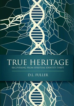 TRUE HERITAGE - Fuller, D L