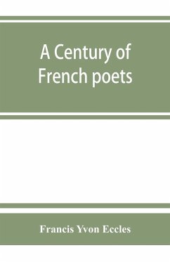A century of French poets - Yvon Eccles, Francis