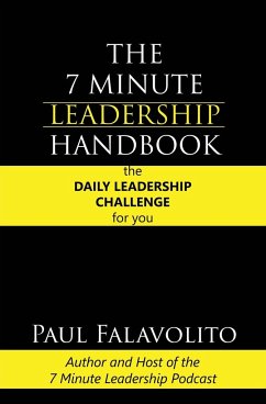 The 7 Minute Leadership Handbook - Falavolito, Paul
