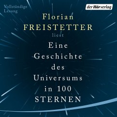 Eine Geschichte des Universums in 100 Sternen (MP3-Download) - Freistetter, Florian