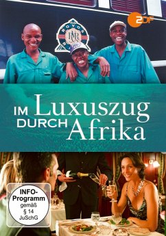 Im Luxuszug durch Afrika - Dokumentation-Zdf