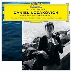 Tchaikovsky-None But The Lonely Heart - Lozakovich,Daniel/Spivakov,Vladimir/+