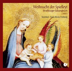 Weihnacht Der Spielleyt-Straßburger Gesangbuch ( - Spielleyt-Early Music Freiburg