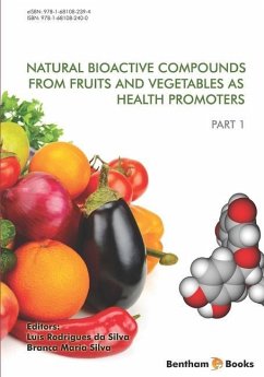 Natural Bioactive Compounds from Fruits and Vegetables As Health Promoters Part 1 - Silva, Branca Maria; Da Silva, Luís Rodrigues