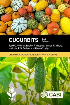 Cucurbits - Wehner, Professor Todd C (North Carolina State University, USA); Naegele, Dr Rachel P. (USDA ARS, USA); Myers, Professor James R. (Oregon State University, USA)