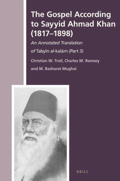 The Gospel According to Sayyid Ahmad Khan (1817-1898) - Troll, Christian W; Ramsey, Charles M; Mughal, Mahboob Basharat