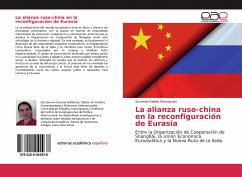 La alianza ruso-china en la reconfiguración de Eurasia - Fabelo Concepción, Sunamis