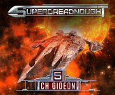 Superdreadnought 5: A Military AI Space Opera Superdreadnought 5: A Military AI Space Opera