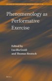 Phenomenology as Performative Exercise