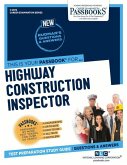 Highway Construction Inspector (C-2872): Passbooks Study Guide Volume 2872