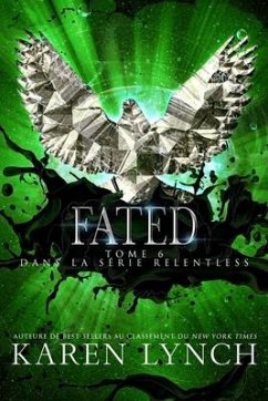 Fated (Relentless Tome 6) - Lynch, Karen