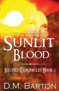 Sunlit Blood - Barton, D. M.