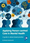 Applying Person-Centred Care in Mental Health: A Guide to Values-Based Practice