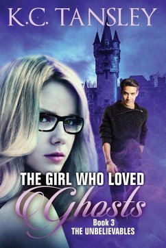 The Girl Who Loved Ghosts - Tansley, K. C.