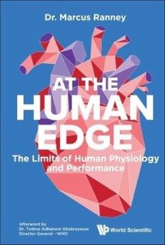 At the Human Edge: The Limits of Human Physiology and Performance - Ranney, Marcus
