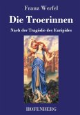 Die Troerinnen Die Troerinnen