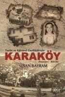 Tarihi ve Kültürel Özellikleriyle Karaköy Pazaryeri - Bilecik - Bayram, Sinan