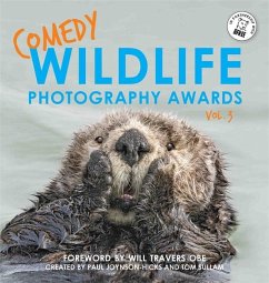 Comedy Wildlife Photography Awards Vol. 3 - Sullam, Paul Joynson-Hicks & Tom