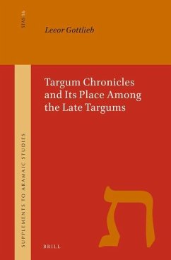 Targum Chronicles and Its Place Among the Late Targums - Gottlieb, Leeor