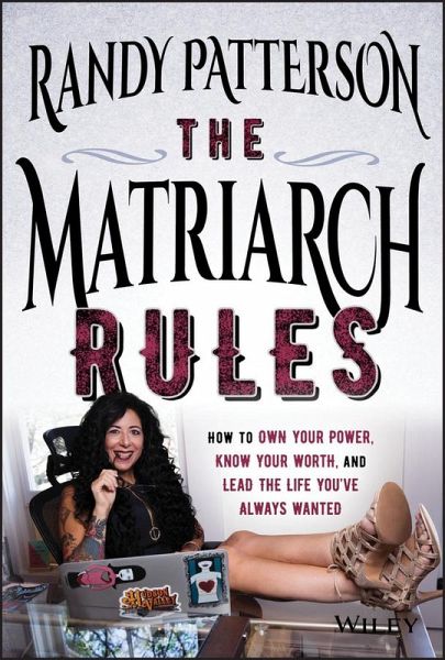 The Matriarch Rules (eBook, ePUB) The Matriarch Rules (eBook, ePUB)