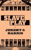 Slave Play (eBook, ePUB)
