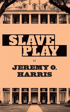 Slave Play (eBook, ePUB) - Harris, Jeremy O.