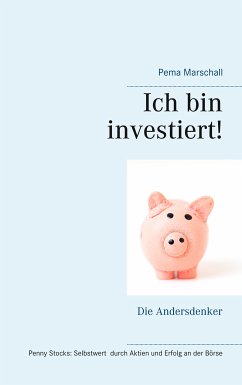 Ich bin investiert! (eBook, ePUB) - Marschall, Pema