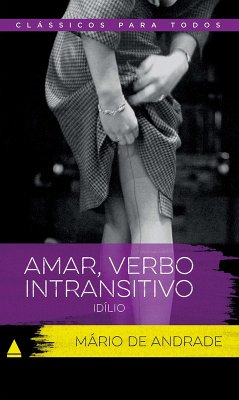 Amar , Verbo Intransitivo (eBook, ePUB) - Mario de Andrade