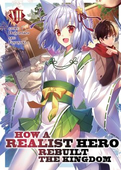 How a Realist Hero Rebuilt the Kingdom (Light Novel) Vol. 7 - Dojyomaru