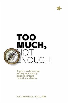 Too much, Not enough - Sanderon, Tara