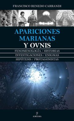 Apariciones Marianas Y Ovnis - Renedo Carrandi, Francisco