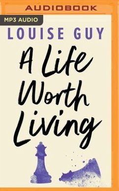 A Life Worth Living - Guy, Louise