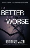 For Better or For Worse