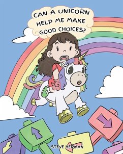 Cover Can A Unicorn Help Me Make Good Choices?