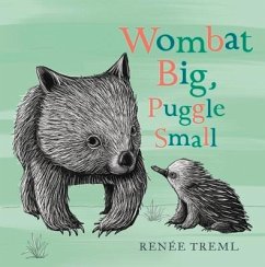 Wombat Big, Puggle Small - Treml, Renée