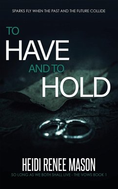 To Have and to Hold - Mason, Heidi Renee