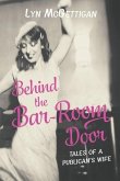 Behind the Bar-Room Door: Tales of a Publican's Wife