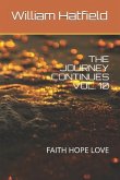 The Journey Continues Vol. 10: Faith Hope Love