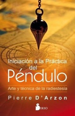 Iniciacion a la Practica del Pendulo - D'Arzon, Pierre