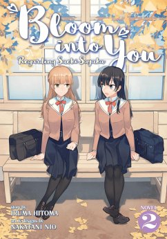 Bloom Into You (Light Novel): Regarding Saeki Sayaka Vol. 2 - Nio, Nakatani