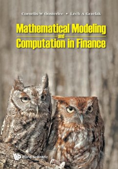 MATHEMATICAL MODELING AND COMPUTATION IN FINANCE - Cornelis W Oosterlee & Lech A Grzelak