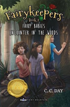 Fairykeepers: Fairy Babies Book 2: Encounter in the Woods - Day, C. C.