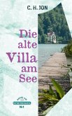 Die alte Villa am See (eBook, ePUB)