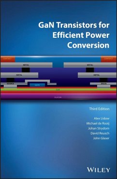 GaN Transistors for Efficient Power Conversion (eBook, PDF) - Lidow, Alex; De Rooij, Michael; Strydom, Johan; Reusch, David; Glaser, John