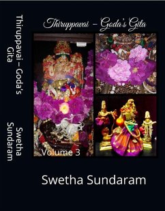 Thiruppavai - Goda's Gita Volume 3 (eBook, ePUB) - Sundaram, Swetha