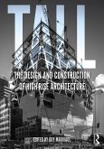 Tall: the design and construction of high-rise architecture (eBook, ePUB)