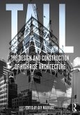 Tall: the design and construction of high-rise architecture (eBook, ePUB) Tall: the design and construction of high-rise architecture (eBook, ePUB)